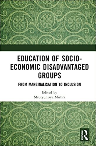 Education of Socio-Economic Disadvantaged Groups: From Marginalisation to Inclusion