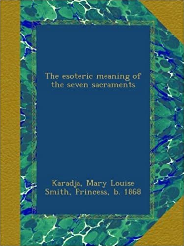 okumak The esoteric meaning of the seven sacraments