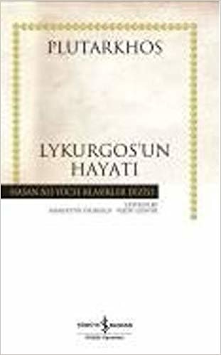 okumak Lykurgos&#39;un Hayatı: Hasan Ali Yücel Klasikler Dizisi
