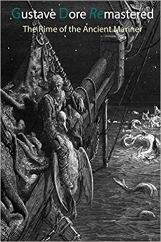 okumak Gustave Dore Remastered: The Rime of the Ancient Mariner: 6 x 9