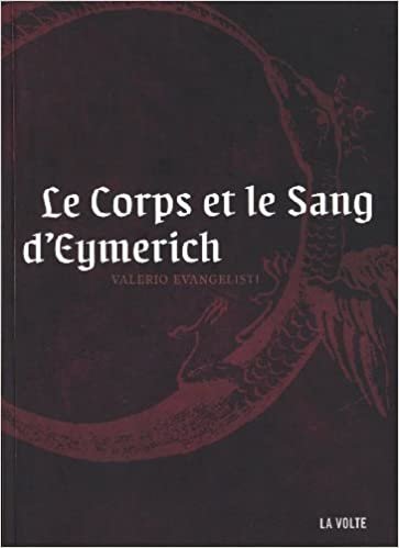 okumak Le corps et le sang d&#39;Eymerich roman (IMAGINAIRE)