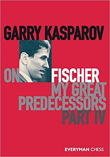 okumak Kasparov, G: Garry Kasparov on My Great Predecessors, Part F: Part 4