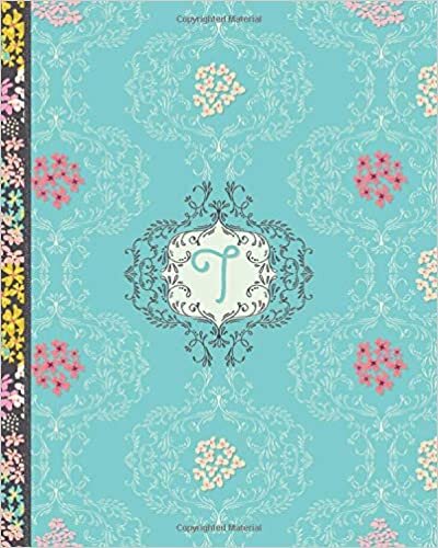 okumak T: Monogrammed Initial T - Personalized Notebook for Women - blank lined and dot grid Interior- Turquoise Filigree Design