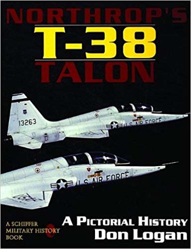 okumak Northrop&#39;s T-38 TALON : A Pictorial History