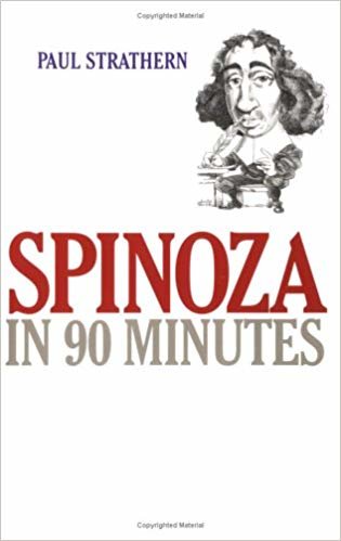 okumak Spinoza in 90 Minutes Pb (Philosophers in 90 Minutes) (Philosophers in 90 Minutes (Paperback))