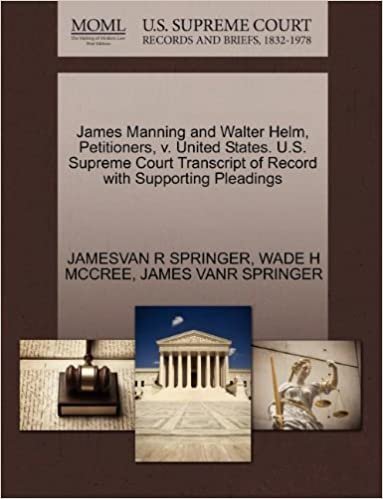 okumak James Manning and Walter Helm, Petitioners, V. United States. U.S. Supreme Court Transcript of Record with Supporting Pleadings