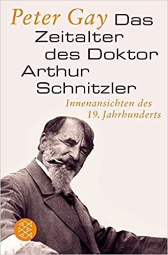 okumak Gay, P: Zeitalter des Doktor Arthur Schnitzler