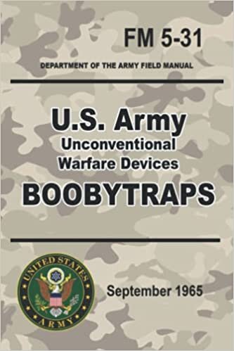 okumak U.S. Army Unconventional Warfare Devices Boobytraps: Special Forces Tested | Official FM 5-31 | 6 x 9 inch size | (Prepper Survival Army)