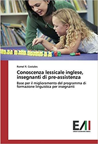 okumak Conoscenza lessicale inglese, insegnanti di pre-assistenza: Base per il miglioramento del programma di formazione linguistica per insegnanti