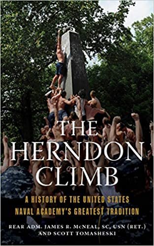okumak The Herndon Climb: A History of the United States Naval Academy&#39;s Greatest Tradition