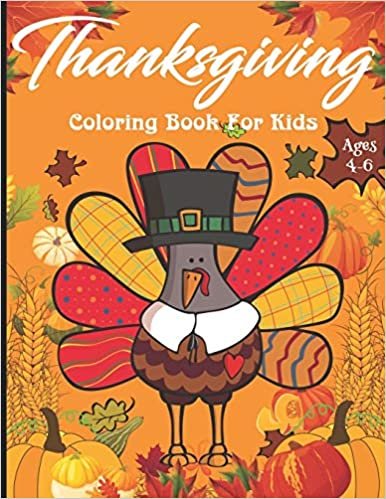 okumak Thanksgiving Coloring Books For Kids: Grades K-1, K-2 Kindergarten Ages 4-5, 5-6 (Coloring Books for Kids)
