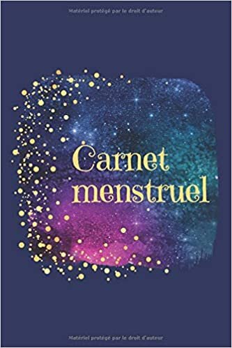 okumak Carnet menstruel: Journal de suivi des règles pour f et adolescente.Le suivi du cycle menstruel vous aide à comprendre les Syndromes prémenstruel (SPM)