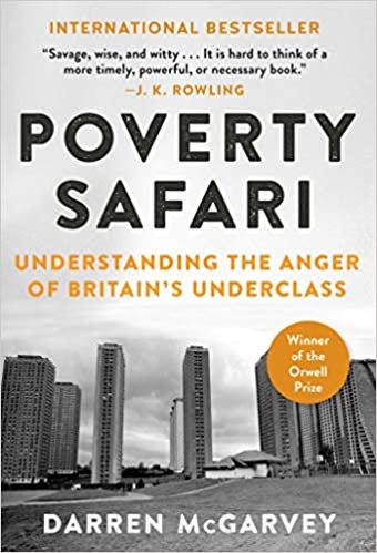okumak Poverty Safari: Understanding the Anger of Britain&#39;s Underclass