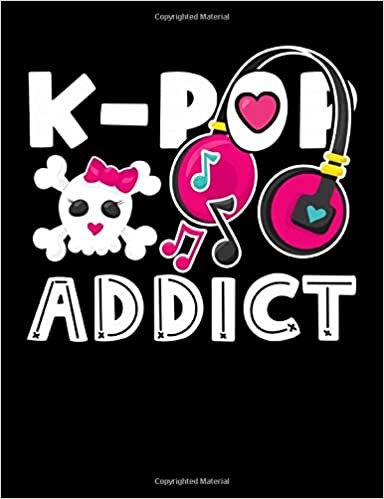 okumak K-Pop Addict: K-Pop Composition Notebook, Lined Journal, or Diary for Korean Pop Lovers