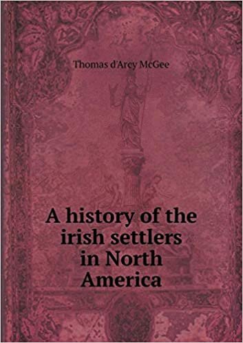 okumak A history of the irish settlers in North America