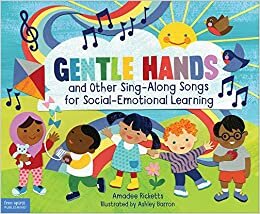 okumak Gentle Hands and Other Sing-Along Songs for Social-Emotional Learning