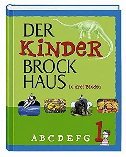 okumak Der Kinder Brockhaus in drei Bänden: A - F: BD 1