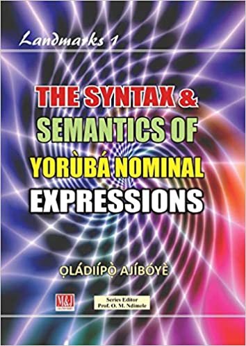 okumak The Syntax &amp; Semantics of Yorùbá Nominal Expressions (The Landmarks Series)