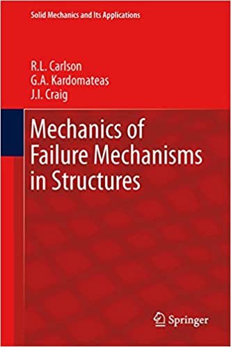 okumak Mechanics of Failure Mechanisms in Structures (Solid Mechanics and Its Applications)