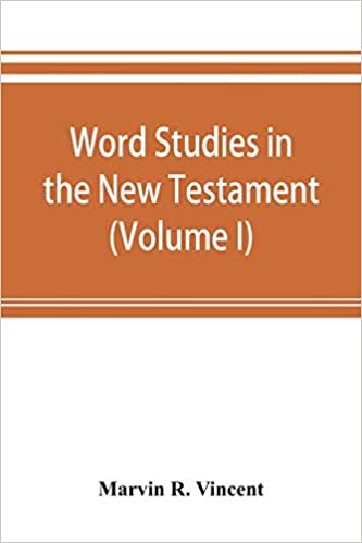 okumak Word studies in the New Testament (Volume I)