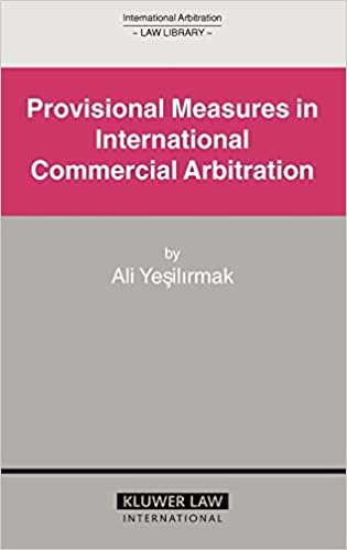 قياسات provisional في arbitration تجارية دولية (الدولية arbitration قانون سلسلة مكتبة مجموعة)