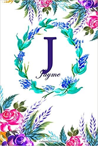 okumak J: Jayme: Jayme Monogrammed Personalised Custom Name Daily Planner / Organiser / To Do List - 6x9 - Letter J Monogram - White Floral Water Colour Theme