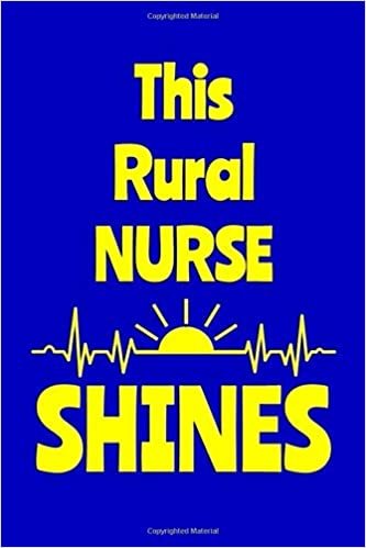 okumak This Rural Nurse Shines: Journal: Appreciation Gift for a Favorite Nurse