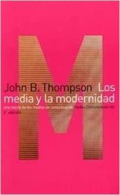 okumak Los Media y La Modernidad (Paidos Comunicacion/ Communication)