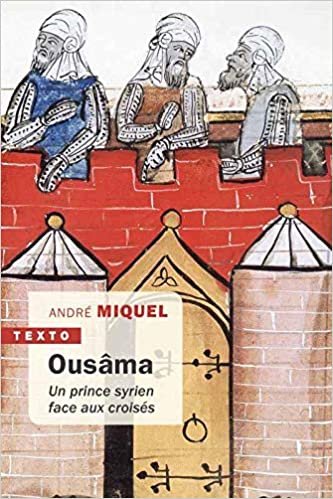 okumak Ousâma: Un prince syrien face aux croisés (Texto)