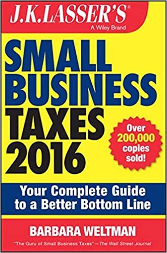 okumak J.K. Lasser&#39;s Small Business Taxes 2016: Your Complete Guide to a Better Bottom Line