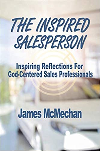 okumak The Inspired Salesperson: Inspiring Reflections for God-Centered Sales Professionals