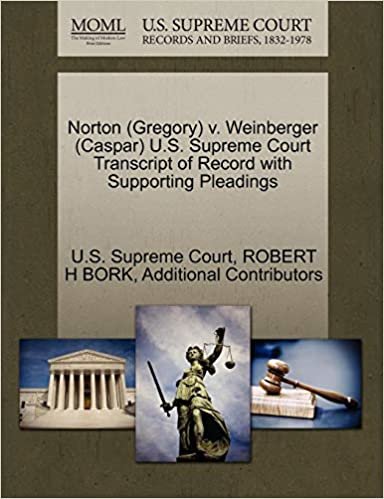 okumak Norton (Gregory) v. Weinberger (Caspar) U.S. Supreme Court Transcript of Record with Supporting Pleadings
