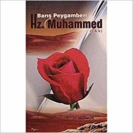 okumak Barış Peygamberi Hz. Muhammed (s.a.v)