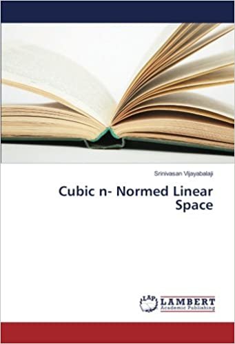 okumak Cubic n- Normed Linear Space
