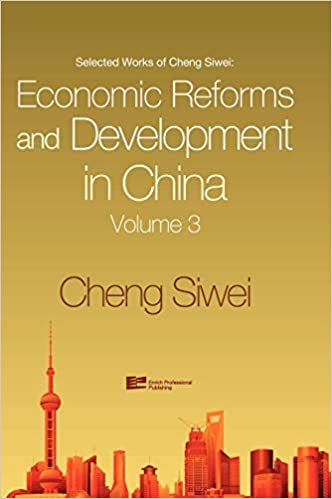 okumak Reform and Development of China&#39;s Economy: v. 3 (Selected Works of Cheng Siwei)