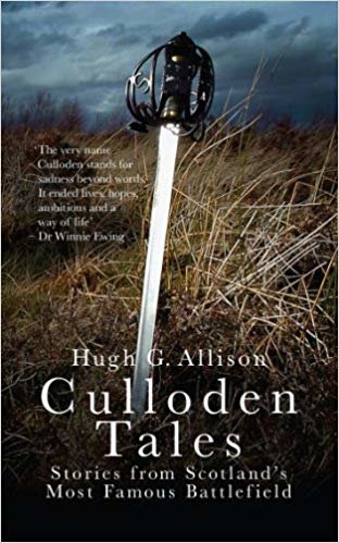okumak Culloden Tales : Stories from Scotland&#39;s Most Famous Battlefield