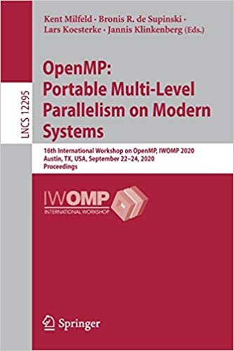 okumak OpenMP: Portable Multi-Level Parallelism on Modern Systems: 16th International Workshop on OpenMP, IWOMP 2020, Austin, TX, USA, September 22–24, 2020, ... in Computer Science (12295), Band 12295)