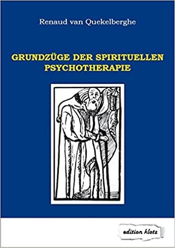 okumak Quekelberghe, R: Grundzüge der spirituellen Psychotherapie