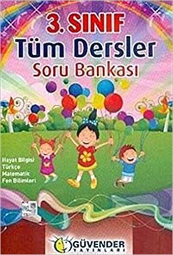 okumak Güvender 3. Sınıf Tüm Dersler Soru Bankası: Hayat Bilgisi - Türkçe - Matematik - Fen Bilimleri
