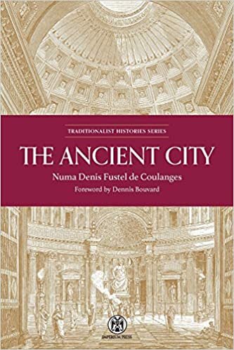 okumak The Ancient City - Imperium Press (Traditionalist Histories)