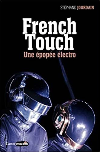 okumak French Touch, 1995-2015 : une épopée électro (Castor music)
