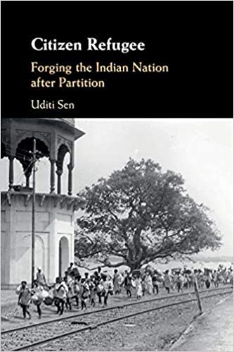 okumak Citizen Refugee: Forging the Indian Nation after Partition