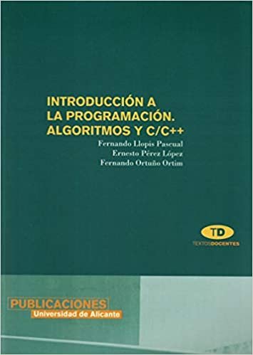 okumak Introduccion a la programacion, algoritmos y C; C++ / Introduction to programming, algorithms and C; C + +