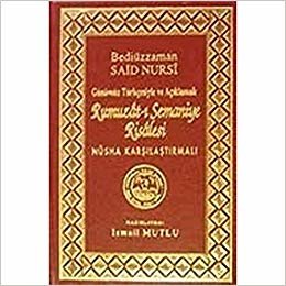 okumak Rumuzat-ı Semaniye Risalesi: Günümüz Türkçesiyle ve Açıklamalı  - Nüsha Karşılaştırmalı