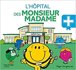 okumak L&#39;hôpital des Monsieur Madame