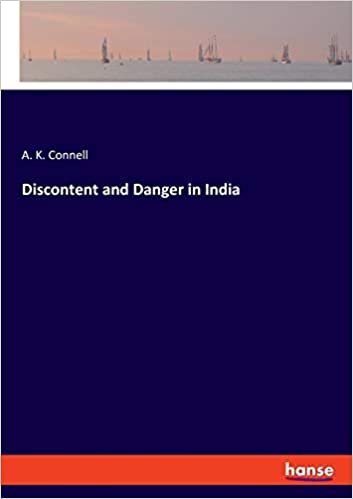 okumak Discontent and Danger in India