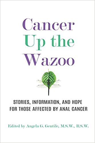 okumak Cancer Up the Wazoo: Stories, information, and hope for those affected by anal cancer