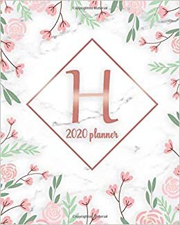 okumak 2020 Planner: Nifty 2020 Weekly Daily Organizer for Girls &amp; Women - Pink Rose Monogram Letter H Agenda &amp; Calendar With Holidays &amp; Inspirational Quotes, To-Do’s, Vision Boards &amp; Notes.