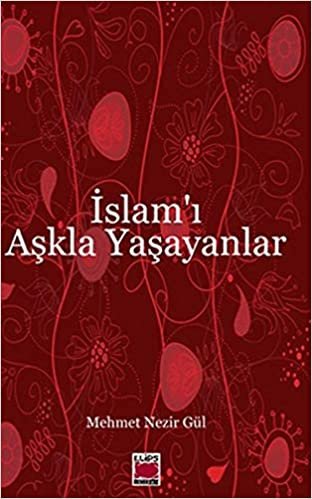 okumak İslam&#39;ı Aşkla Yaşayanlar
