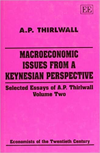 okumak Thirlwall, A: macroeconomic issues from a keynesian perspec: Selected Essays of A.P.Thirlwall (Economists of the Twentieth Century): 2